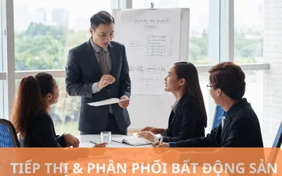 TIẾP THỊ & PHÂN PHỐI BẤT ĐỘNG SẢN